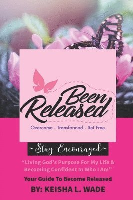 Keisha L. Wade - Been Released, Häftad