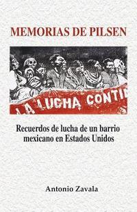 bokomslag Memorias de Pilsen: Recuerdos de lucha de un barrio mexicano en Estados Unidos