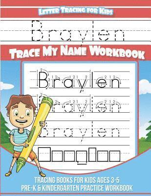 bokomslag Braylen Letter Tracing for Kids Trace my Name Workbook: Tracing Books for Kids ages 3 - 5 Pre-K & Kindergarten Practice Workbook