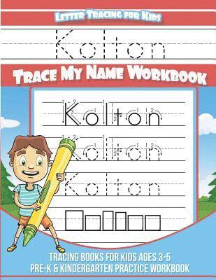 bokomslag Kolton Letter Tracing for Kids Trace my Name Workbook: Tracing Books for Kids ages 3 - 5 Pre-K & Kindergarten Practice Workbook