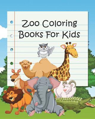 Zoo Coloring Books For Kids: Coloring Books for Kids & Toddlers (Jumbo Coloring Book) 1