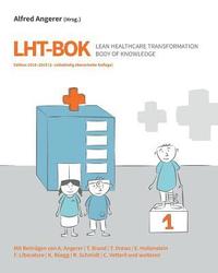bokomslag LHT-BOK Lean Healthcare Transformation Body of Knowledge: Edition 2018-2019