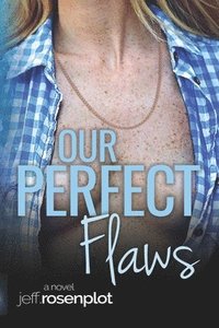 bokomslag Our Perfect Flaws