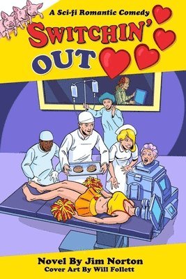Switchin' Out Hearts: A Sci-fi Romantic Comedy 1
