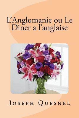 bokomslag L'Anglomanie ou Le Diner a l'anglaise