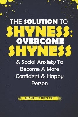 Solution To Shyness