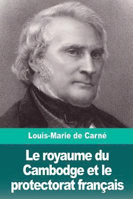 Le royaume du Cambodge et le protectorat français 1