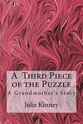 A Third Piece of the Puzzle: A Grandmother's Story 1