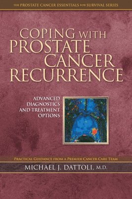 Coping with Prostate Cancer Recurrence: Advanced Diagnostics and Treatment Options 1