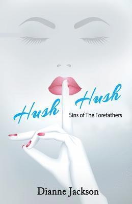 bokomslag Hush-Hush! Sins of the Forefathers