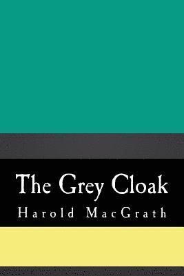 The Grey Cloak 1