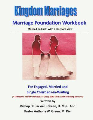 Kingdom Marriages: Married on Earth with a Kingdom View 1