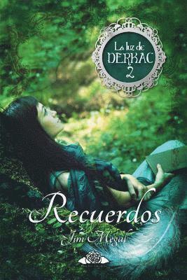 Recuerdos: La luz de Derkac 2 1