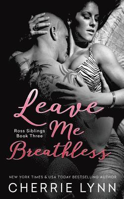 Leave Me Breathless