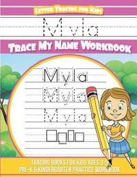 bokomslag Myla Letter Tracing for Kids Trace my Name Workbook: Tracing Books for Kids ages 3 - 5 Pre-K & Kindergarten Practice Workbook