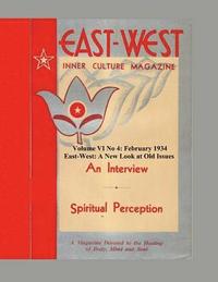 bokomslag Volume VI No 4: February, 1934: East-West: A New Look at Old Issues