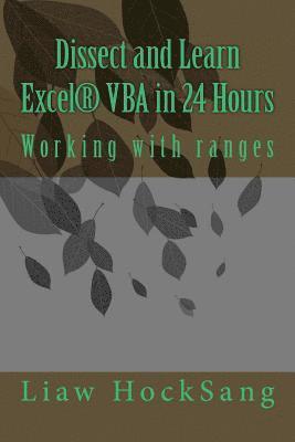 Dissect and Learn Excel(R) VBA in 24 Hours 1