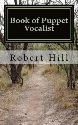 Robert Hill - Book of Puppet Vocalist: Bpv, Häftad