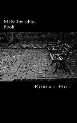 Robert Hill - Make Invisible-Book: Mib, Häftad