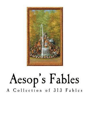 Aesop's Fables: The Aesopica 1