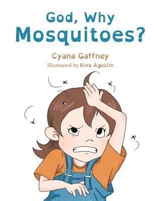 God, Why Mosquitoes? 1