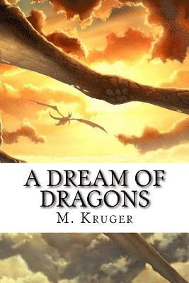 A dream of dragons 1