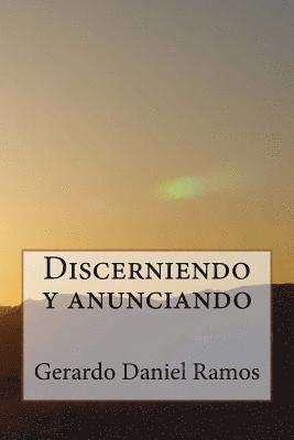 Discerniendo Y Anunciando 1