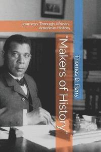 bokomslag Makers of History: Journeys Through African-American History