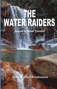 bokomslag The Water Raiders: Sequel to Rebel Traveler