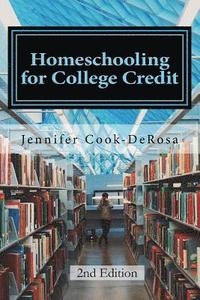 bokomslag Homeschooling for College Credit: A Parent's Guide to Resourceful High School Planning