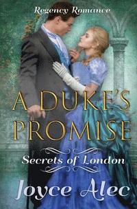 bokomslag A Duke's Promise: Regency Romance