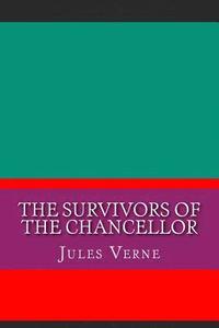 bokomslag The Survivors of the Chancellor