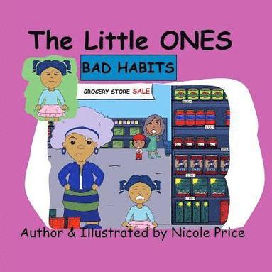 bokomslag The little ones: Bad Habits