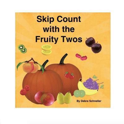 Skip Count with the Fruity Twos 1