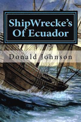 ShipWrecke's Of Ecuador: Dime Store Novellette¿s 1