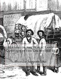 bokomslag History of the Public Land Question in the United States