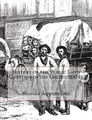 bokomslag History of the Public Land Question in the United States