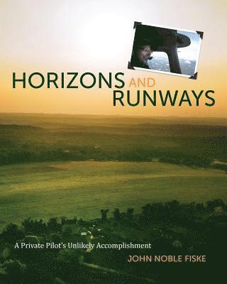 Horizons and Runways: A Private Pilot's Unlikely Accomplishment 1