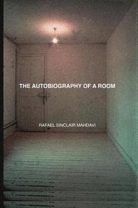 bokomslag The Autobiography of a Room