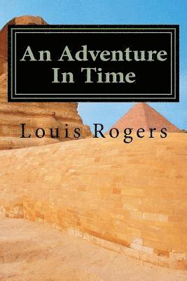 Louis Rogers - An Adventure In Time, Häftad