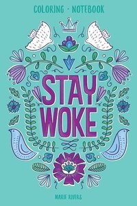 bokomslag Stay Woke Coloring Notebook