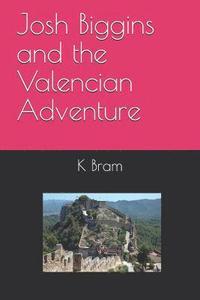bokomslag Josh Biggins and the Valencian Adventure