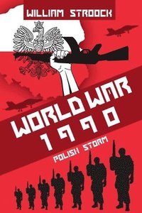 bokomslag World War 1990: Polish Storm