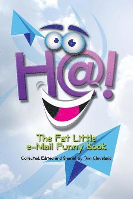 bokomslag Ha!: The Fat Little E-Mail Funny Book