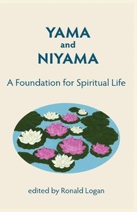 bokomslag Yama Niyama: A Foundation for Spiritual Life.