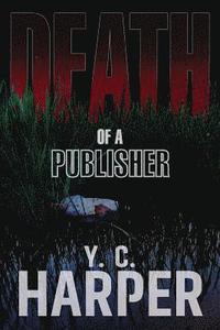 bokomslag Death of a Publisher: A Stone Runnel Mystery