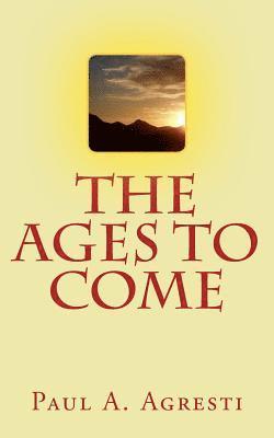 The Ages to Come 1