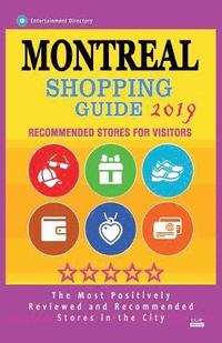 bokomslag Montreal Shopping Guide 2019: Best Rated Stores in Montreal, Canada - Stores Recommended for Visitors, (Shopping Guide 2019)