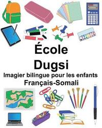 bokomslag Français-Somali École/Dugsi Imagier bilingue pour les enfants