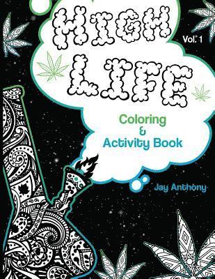 High Life Coloring & Activity Book 1